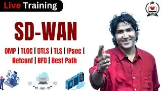 Cisco SD-WAN Foundation | OMP, TLOC, TLS, DTLS, Netconf