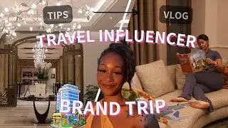 TRAVEL INFLUENCER | Brand Trip + Collaboration |✨ Luxury Stays | Tips | How To Leverage