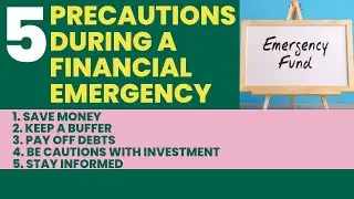 PRECAUTIONS DURING A FINANCIAL EMERGENCY l HOW TO SAVE MONEY