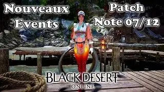 Black Desert - Patch Note 07/12 | Nouveaux Events