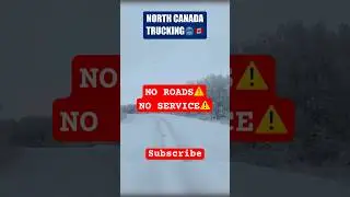 NO ROADS‼️NO SERVICE⚠️🚨CANADA&rsquo;S DANGEROUS TRUCKING ZONE🥶😱#trending #shorts #viral #canada #snow