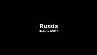 Hetalia ASMR - Russia [soft-spoken] [talking] [roleplay] [humming]