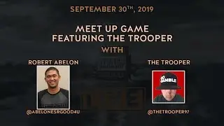 Meet Up Game featuring The Trooper with Robert Abelon