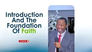 Pastor Dr Z. A. Ogunsanya: Introduction And The Foundation Of Faith