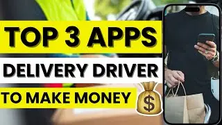 🚚 TOP 3 best Delivery Driver Apps to Make Money with flexible gigs and fast payouts