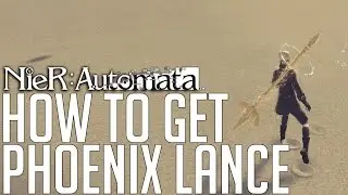 NieR: Automata КАК ПОЛУЧИТЬ КОПЬЕ ФЕНИКСА (УНИКАЛЬНОЕ СЕКРЕТНОЕ ОРУЖИЕ)