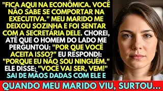Meu marido disse “Fica na econômica” e sentou com a secretária. Saí de mãos dadas e ele surtou...