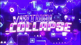 VIRTUAL COLLAPSE 100% HARDEST ON MOBILE! &ndash; EXTREME DEMON