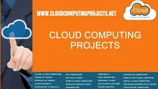 Cloud Computing Projects | Cloud Computing Thesis