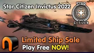 STAR CITIZEN invictus 2022 Free Fly Event PLAY FREE! #Starcitizen