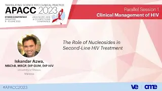 The Role of Nucleosides in Second-Line HIV Treatment, Iskandar Azwa, MBChB, MRCP, DIP GUM, DIP HIV