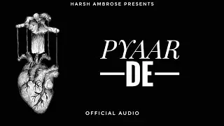 PYAAR DE - Harsh Ambrose | Official Audio | @sombrebeats | 2025