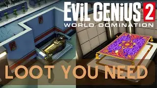 Loot You Need In Your Lair!  - Evil Genius 2 World Domination