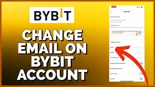 How to Change Email Address in Bybit Account 2023?