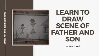 Indian Tribal Village Scene | Warli Art for beginners plus | Warli Art | Step by Step tutorial | #17