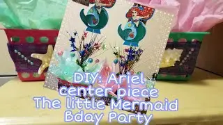 DIY | Ariel Center Piece The Little Mermaid