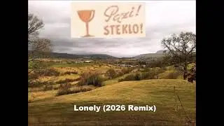 Lonely (2026 Remix)