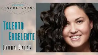 Premios Excelentes | Laura Gal&aacute;n, premio 