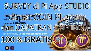 INFO PI NETWORK HARI INI//SURVEY di Pi App Studio dapat COIN PI_dan DAPATKAN COIN IMC10 100% GRATIS🚀