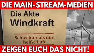 Wie GR&Uuml;N sind Windr&auml;der wirklich ❓ Exklusiv Reportage 😮 Die Akte Windkraftanlagen in Deutschland 😮