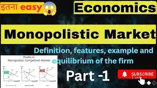 Monopolistic Competition | Definition, Features & Examples | Economics#economics#market #graduation 