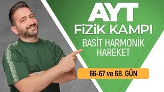 Basit Harmonik Hareket | 66, 67 ve 68. Gün | 2026 | 90 Günde AYT Fizik Kampı