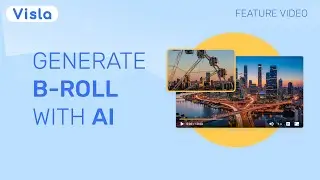 Generate Custom B-Roll in Seconds with Visla (No Stock Footage Needed!)
