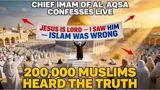 Al-Aqsa in Chaos: Chief Imam Confesses LIVE to 200,000 &ndash; 