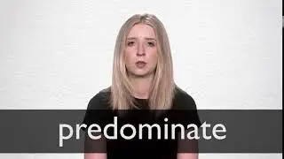 How to pronounce PREDOMINATE in British English