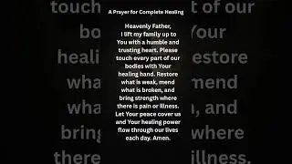 A Prayer for Complete Healing #prayer #prayerandpurpose #jesus #love #prayersanswered