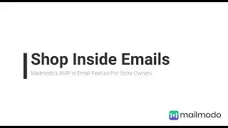 Use interactive AMP email for ecommerce stores with Mailmodo