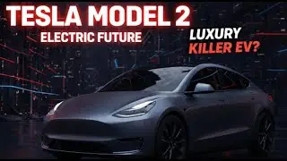 Tesla Model 2 Revealed  ⚡ Watch it Now , Electric Future | Luxury Killer EV?