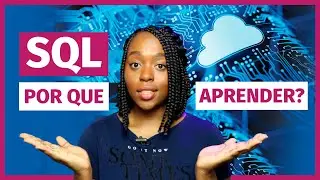 SQL é importante para Cientista de Dados? Por que aprender SQL?