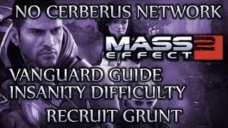 ★ Mass Effect 2 ★ Grunt Recruitment Mission [Insanity/Vanguard/no Cerberus Network]
