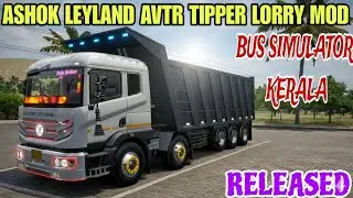 ASHOK LEYLAND AVTR TIPPER LORRY MOD RELEASED BUS SIMULATOR KERALA