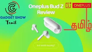 Oneplus Buds Z Tamil Review