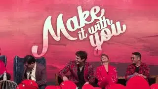 Make It With You Presscon (Part 4)