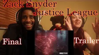 Zack Snyder&rsquo;s Justice League Final Trailer Reaction.