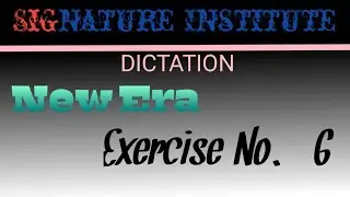 New Era (Pitman Shorthand) Exercise No. 6 (Dictation).
