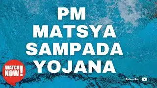 PM Matsya Sampada Yojana(PMMSY) |Upsc civil services|2025|