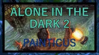 Halloween... in Game Form - Alone in the Dark 2 Review