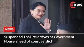 BREAKING: Thai PM Paetongtarn Shinawatra Arrives Ahead of Ethics Case Verdict | AC1C