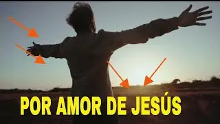 ORACI&Oacute;N POR AMOR DE JES&Uacute;S / Ricardo Achong Ministries / Fe