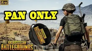 PAN ONLY MATCH | PUBG Pan Only | No Guns Match | 99Tubes