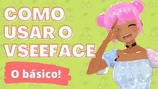 Como Usar O VSEEFACE E Configurar No STREAMLABS [VTUBER]