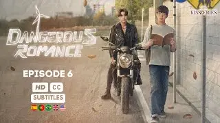 Dangerous Romance Episode 6 (ENG SUB)