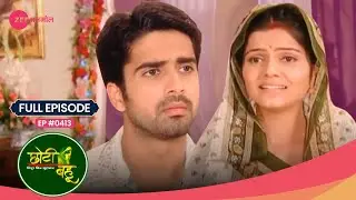 Dev को देख कर, Radhika नहीं रख पाई खुद पर काबू! 😲 | Choti Bahu | Full Ep #413 | Zee Anmol
