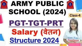 APS Salary (वेतन) PRT/TGT/PGT 2024 | APS Salary + Additional benefits | AWES Salary full Structure
