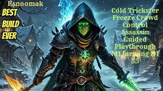 Cold Trickster Freeze Crowd Control Assassin Guided Playthrough MI Farming 55 lvl
