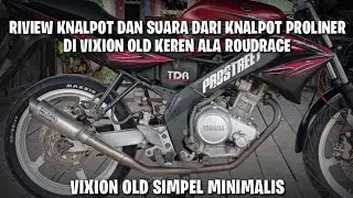 Riview knalpot PROLINER orginal di vixion old